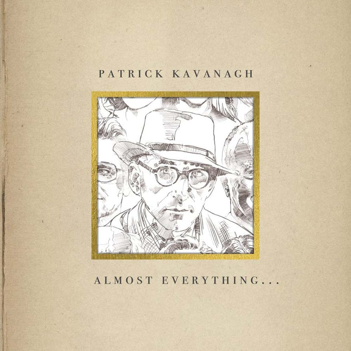 Patrick Kavanagh Almost Everything … Vinyl LP Ltd 2022
