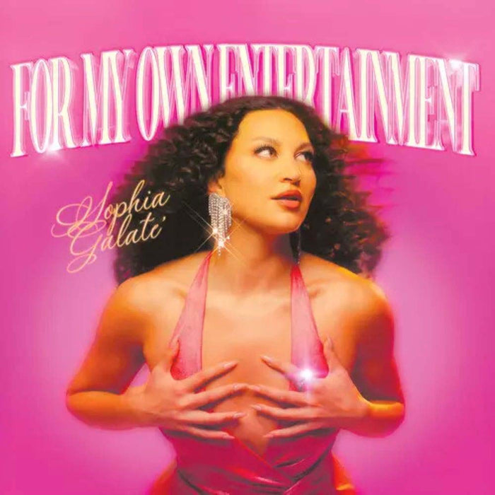 Sophia Galat For My Own Entertainment Vinyl LP Due Out 27/02/26