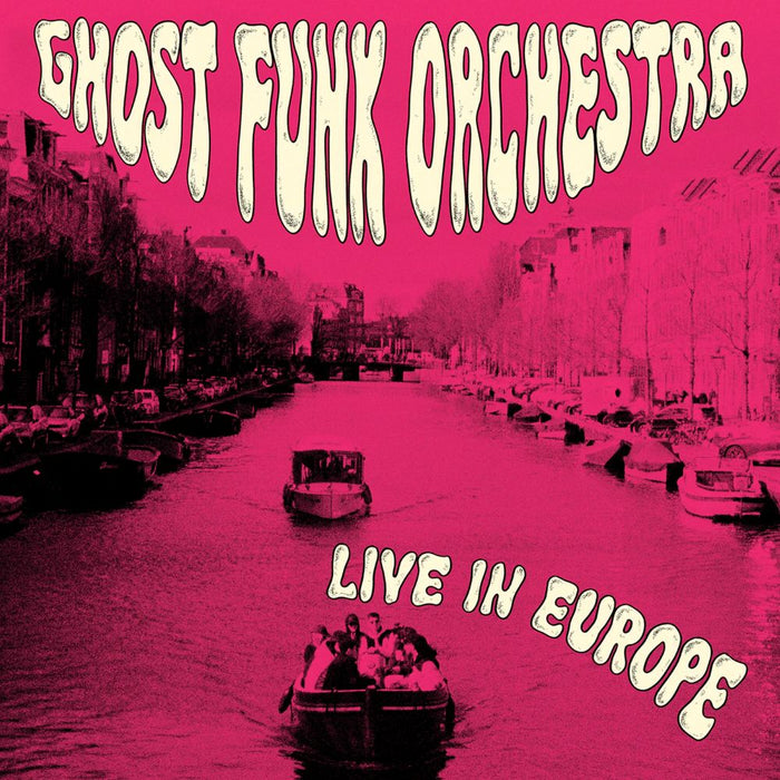 Ghost Funk Orchestra Live In Europe Vinyl LP RSD 2026