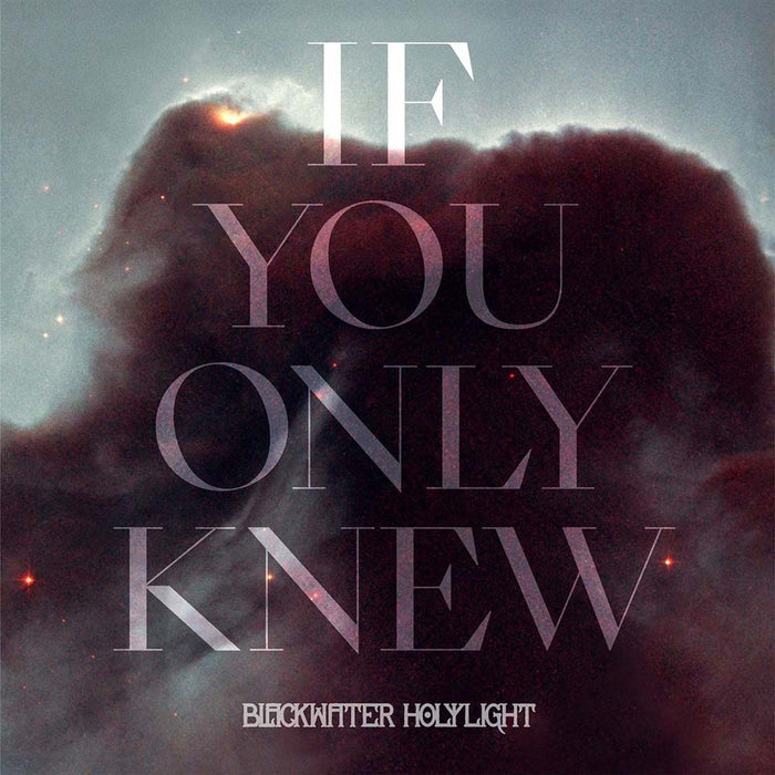 Blackwater Holylight If You Only Knew 12" Vinyl Single 2025