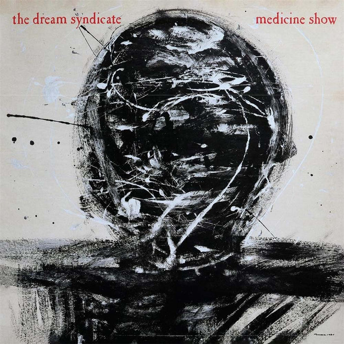 The Dream Syndicate Medicine Show: I Know What You Like Vinyl LP Deluxe 2025