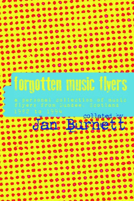 Jan Burnett Forgotten Music Flyers Paperback