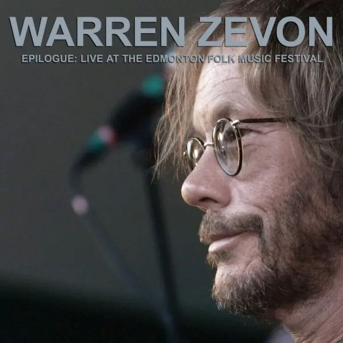 Warren Zevon Epilogue: Live At The Edmonton Folk Music Festival 2025
