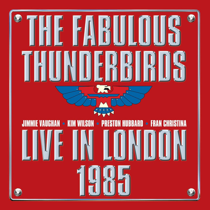 The Fabulous Thunderbirds Live In London 1985 Vinyl LP 2026