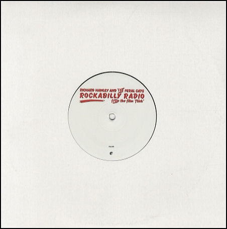 Richard Hawley And The Feral Cats Rockabilly Radio (From The Film 'Flick') 10" Vinyl Single 2008