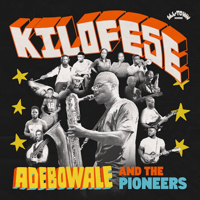 Adebowale & the Pioneers Kilofese Vinyl LP Due Out 23/10/26
