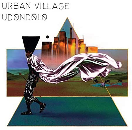 Urban Village - Udondolo Vinly LP 2021