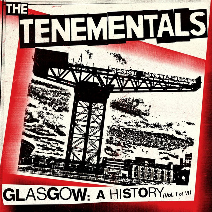 The Tenementals Glasgow: A History (Vol. I of VI) Vinyl LP 2024