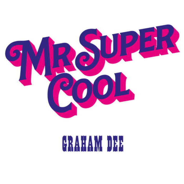 Graham Dee Mr. Super Cool Vinyl LP 2025