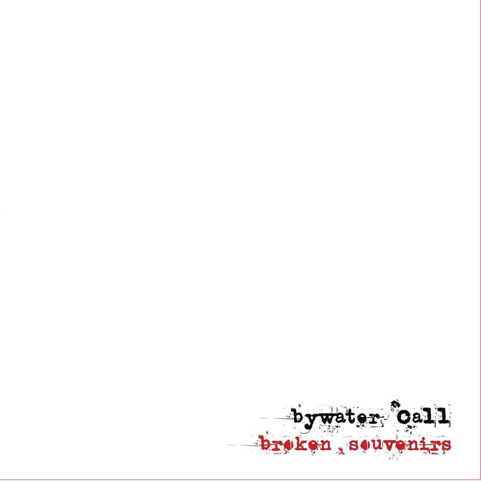 Bywater Call Broken Souvenirs Vinyl LP Due Out 17/07/26