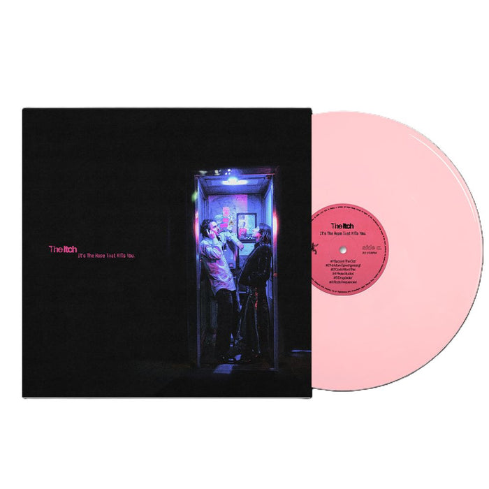 The Itch It's The Hope That Kills You Vinyl LP Pink Colour 2026