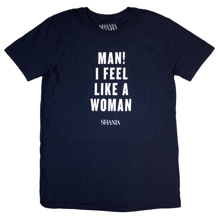 Shania Twain Man! I Feel Like A Woman Navy Blue Small Unisex T-Shirt