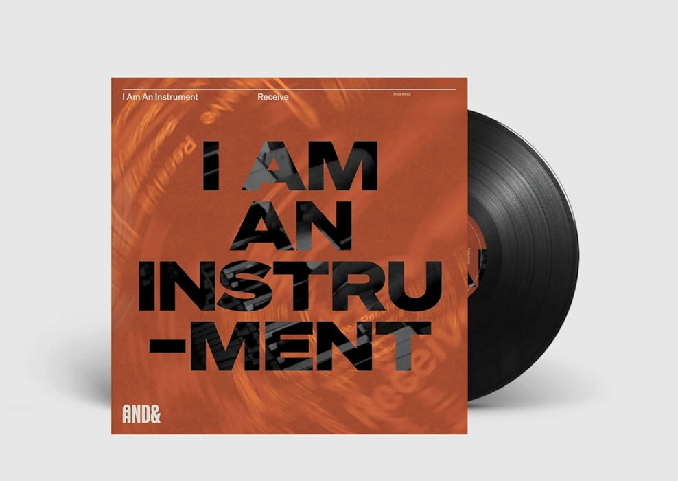 I Am An Instrument Receive Vinyl LP 2025