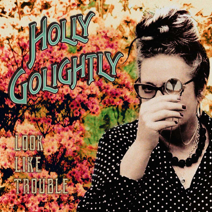 Holly Golightly Look Like Trouble Vinyl LP 2025