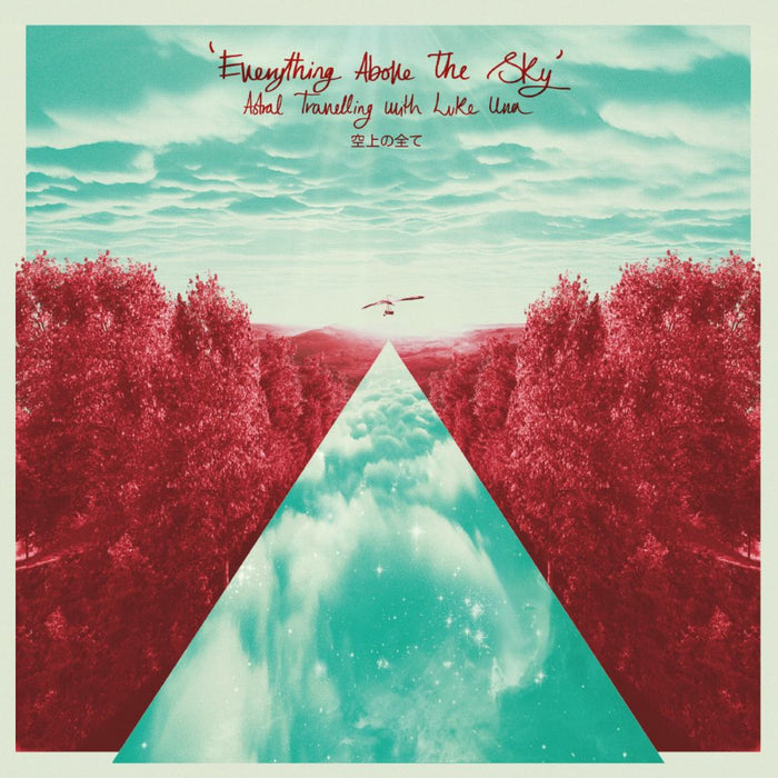 Luke Una Everything Above The Sky: Astral Travelling With Luke Una Vinyl LP Oxblood Colour 2025