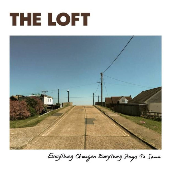 The Loft Everything Changes, Everything Stays The Same Vinyl LP + Flexi Disc Due Out 14/03/25