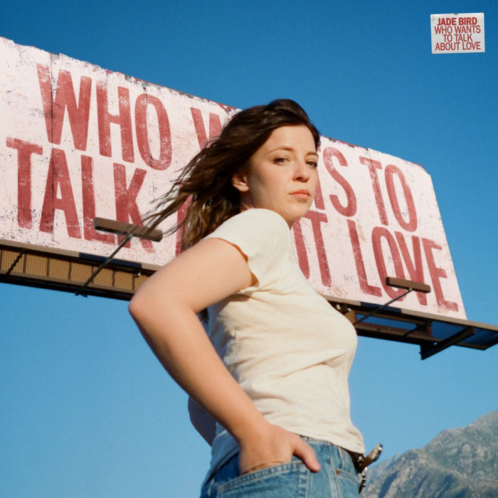 Jade Bird Who Wants to Talk About Love Vinyl LP Indies Cream Colour w/Signed Poster 2025