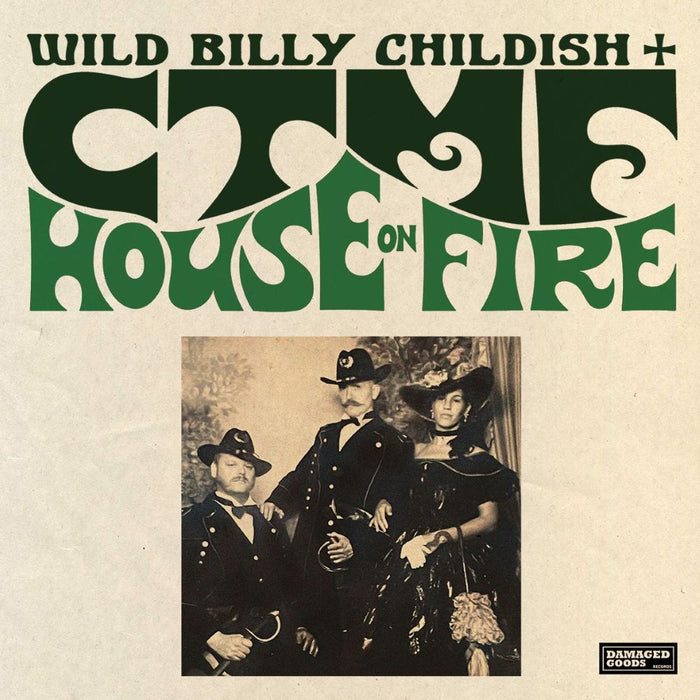 Wild Billy Childish & CTMF House On Fire Vinyl LP Due Out 27/03/26