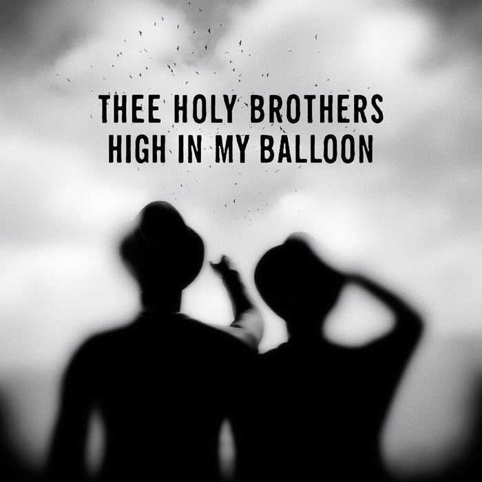 Thee Holy Brothers High in My Balloon Vinyl LP 2025