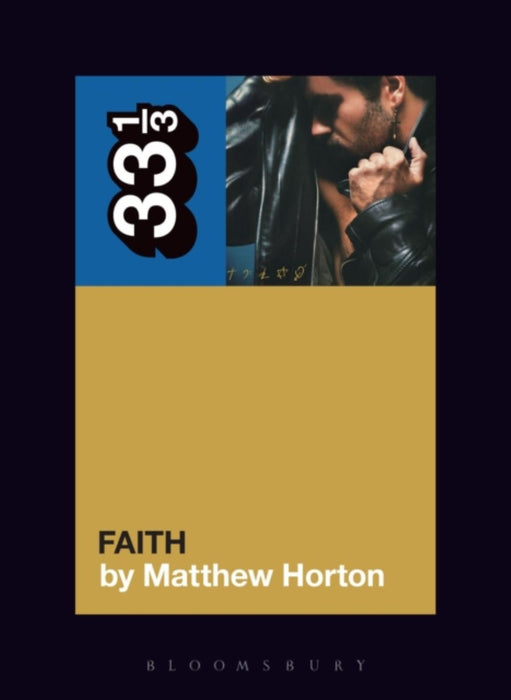George Michael's Faith Paperback Music Book (33 1/3) 2022