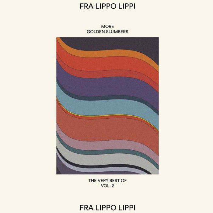 Fra Lippo Lippi More Golden Slumbers Vinyl LP 2025