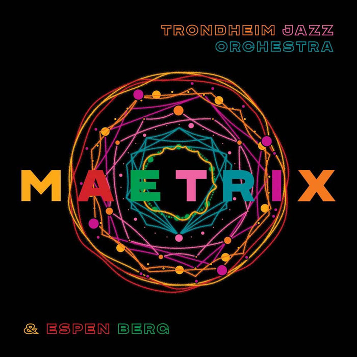 Trondheim Jazzorkester & Espen Berg Maetrix Vinyl LP Due Out 31/01/25