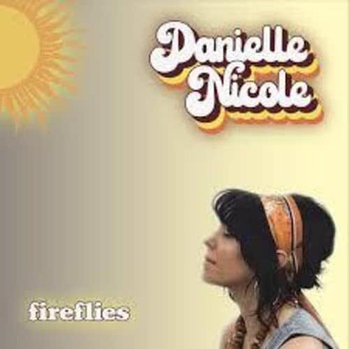 Danielle Nicole Fireflies Vinyl LP Due Out 28/08/26