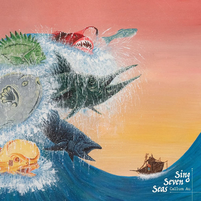 Callum Au - Sing Seven Seas Vinyl LP 2026