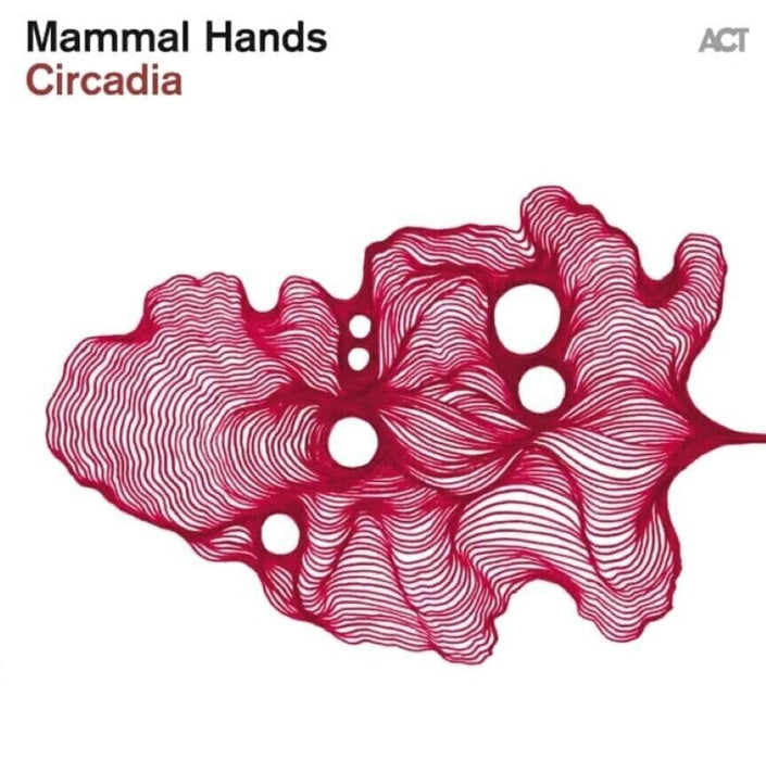 Mammal Hands Circadia Transparent vinyl LP Due Out 27/02/26