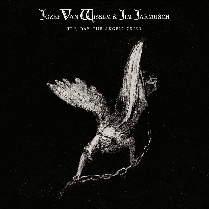Jozef Van Wissem & Jim Jarmusch The Day The Angels Cried Vinyl LP Due Out 07/08/26