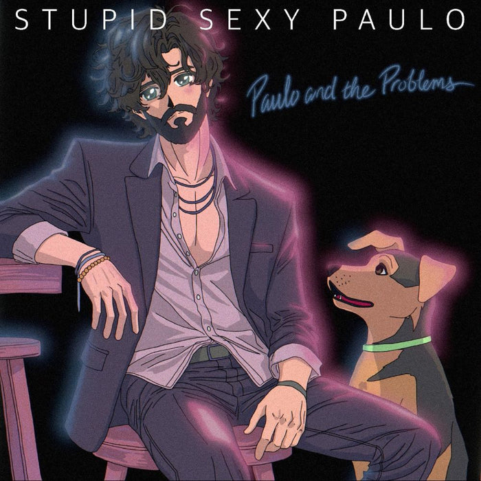 Paulo And The Problems Stupid Sexy Paulo LP 2025