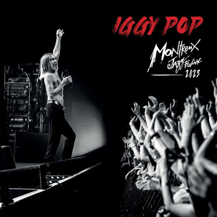 Iggy Pop Live At Montreux Jazz Festival 2023 Vinyl LP Due Out 24/01/25