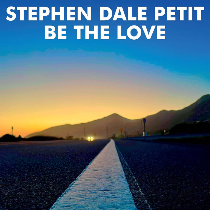 Stephen Dale Petit Be The Love Vinyl LP Due Out 30/10/26