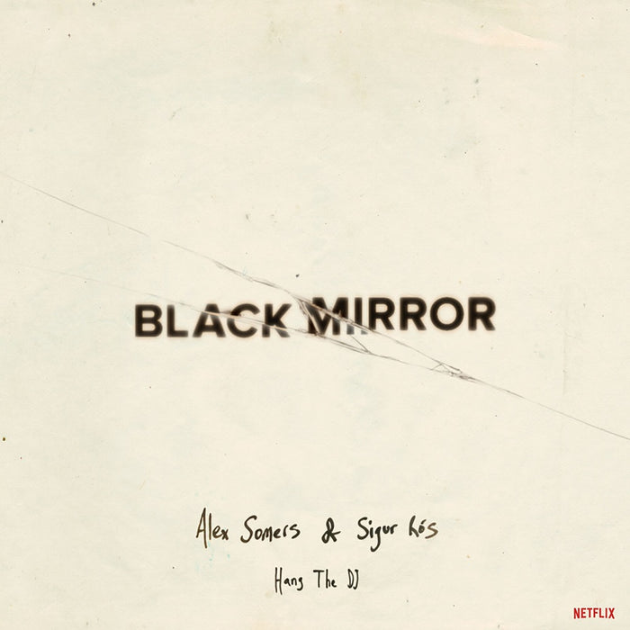 Alex Somers / Sigur Rós Black Mirror Soundtrack: Hang The DJ Vinyl LP Glow In The Dark Colour 2019