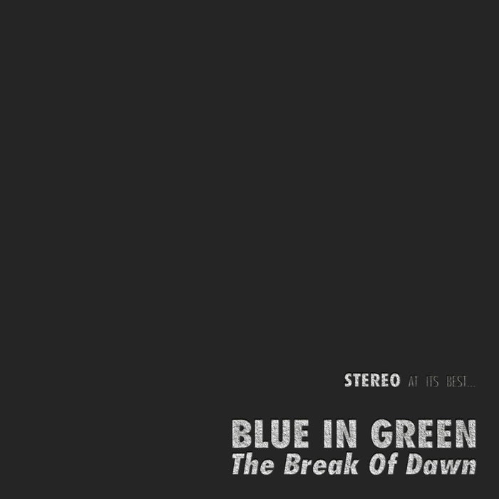 Blue In Green The Break Of Dawn Vinyl LP Due Out 13/03/26