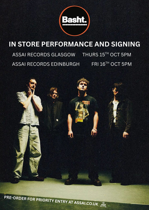 Basht. Poor Advice Instore Performance & Signing Glasgow Priority Entry with Pre-Order (5pm Thursday 15th October 2026)