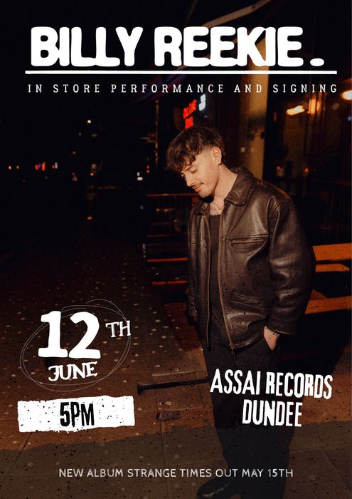 Billy Reekie Strange Times Instore Performance & Signing Dundee (5pm Friday 12th June 2026)