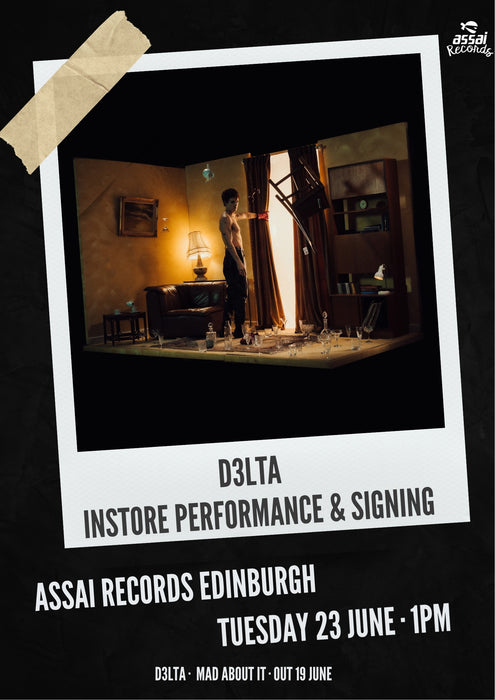 D3LTA Mad About It Instore Performance & Signing Edinburgh Priority Entry with Pre-Order (1pm Tuesday 23rd June 2026)