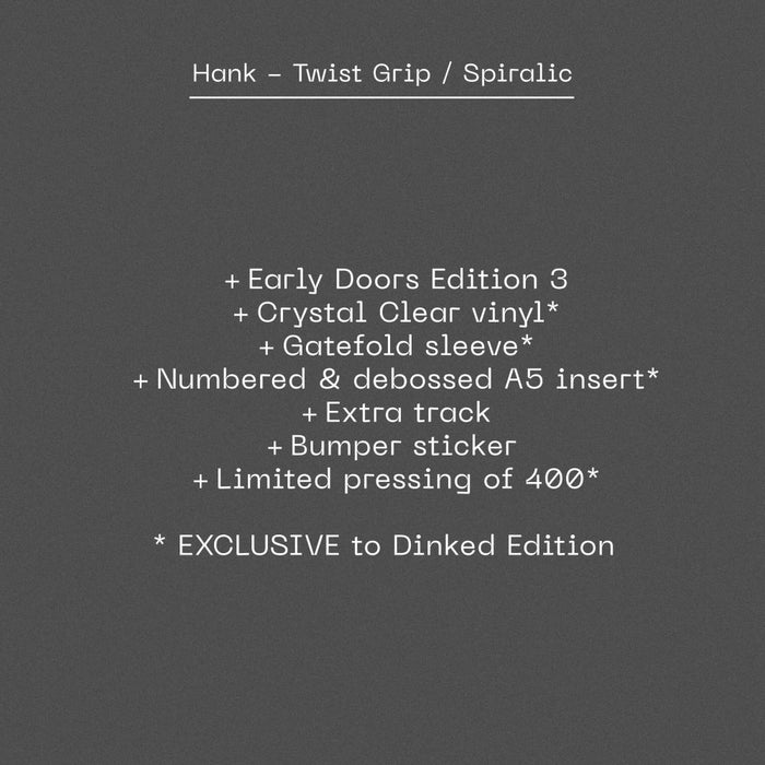 Hank Twist Grip / Spiralic Vinyl LP 2025 Dinked Early Doors #3