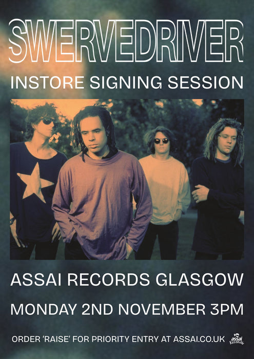 Swervedriver Raise Instore Signing Session Glasgow Priority Entry with Pre-Order (3pm Monday 2nd November 2026)