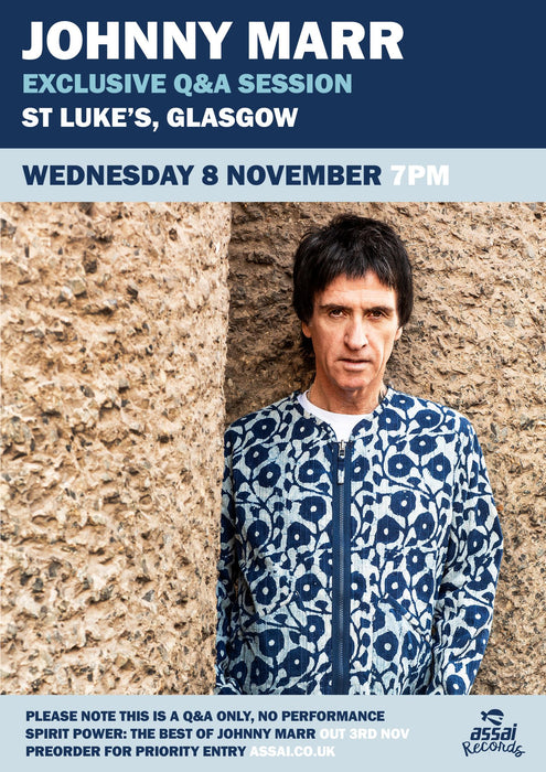Johnny Marr The Best of Johnny Marr Q + A St Luke's Glasgow (7pm Wednesday 8th November 2023)