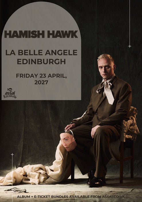 Hamish Hawk Intriguer/Tenderness La Belle Angele Edinburgh Ticket Bundle Friday 23rd April 2026