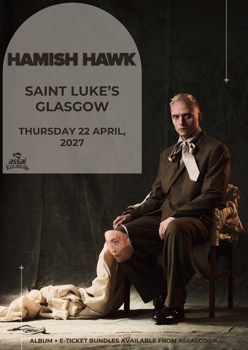 Hamish Hawk Intriguer/Tenderness Saint Luke's Glasgow Ticket Bundle Thursday 22nd April 2026