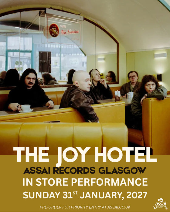 The Joy Hotel Consume Instore Performance & Signing Glasgow Priority Entry with Pre-Order (1pm Sunday 31st January 2027)