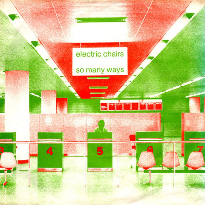 Electric Chairs So Many Ways 7" Vinyl Single 2023