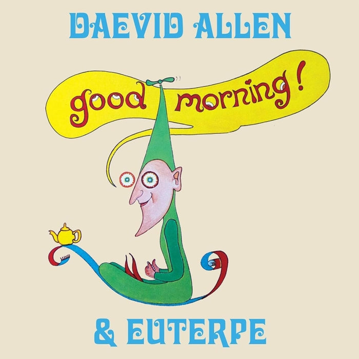 Daevid Allen & Euterpe Good Morning! Vinyl LP 2026
