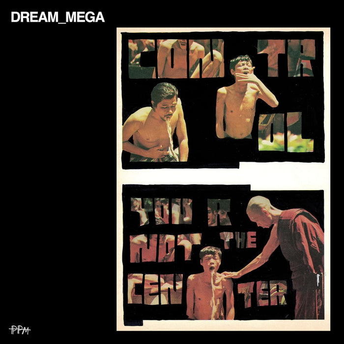 DREAM_MEGA Control / You Are Not The Center Vinyl LP 2026
