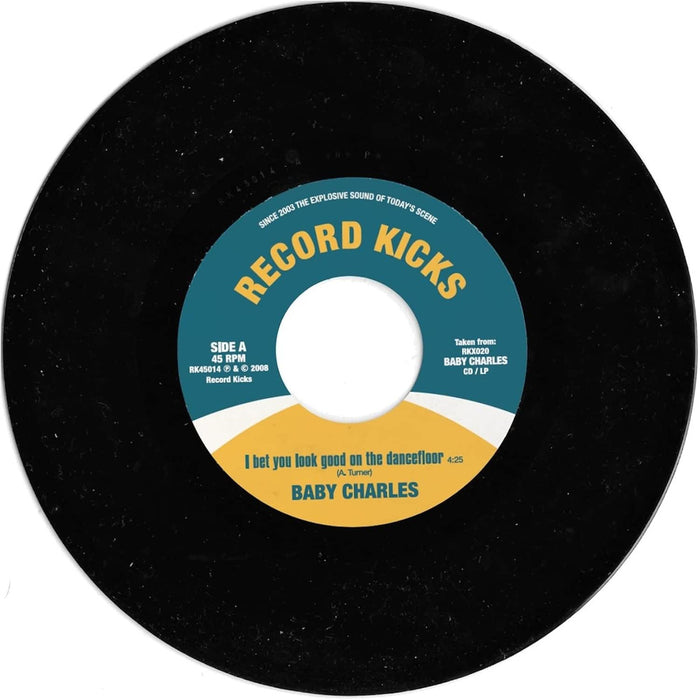 Baby Charles I Bet You Look Good On The Dancefloor / Time Wasting 7" Single 2026