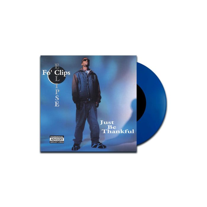 Fo Clips Eclipse Just Be Thankful B /  W Can You Feel Me 7" Vinyl Single Blue Colour RSD 2025