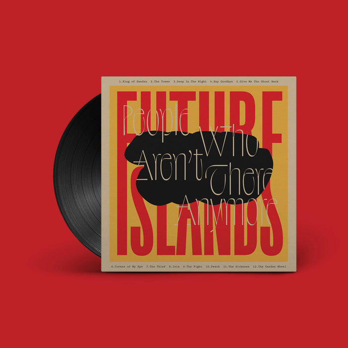 Future Islands People Who Aren't There Anymore Vinyl LP 2024